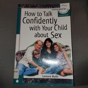How to talk confidently with your child about Sex